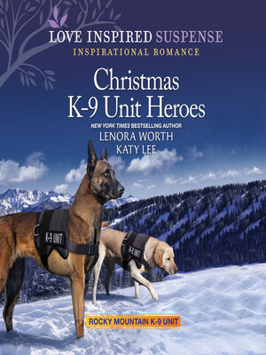 cover image of Christmas K-9 Unit Heroes
